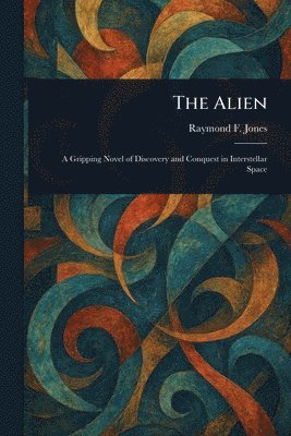 Raymond F Jones - Alien, Häftad
