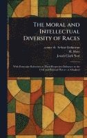 bokomslag Moral and Intellectual Diversity of Races