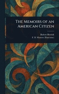 bokomslag Memoirs of an American Citizen