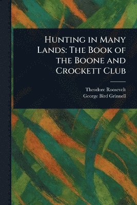 bokomslag Hunting in Many Lands