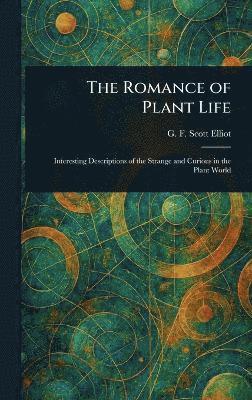 bokomslag Romance of Plant Life