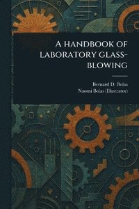 bokomslag Handbook of Laboratory Glass-blowing