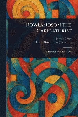 bokomslag Rowlandson the Caricaturist