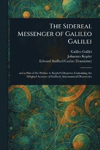 bokomslag Sidereal Messenger of Galileo Galilei
