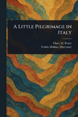 bokomslag Little Pilgrimage in Italy