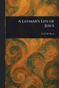 bokomslag Layman's Life of Jesus