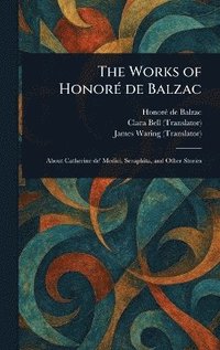 bokomslag Works of Honoré De Balzac
