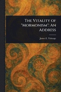 bokomslag Vitality of "Mormonism"