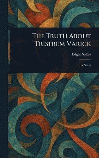bokomslag Truth About Tristrem Varick