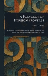 bokomslag Polyglot of Foreign Proverbs