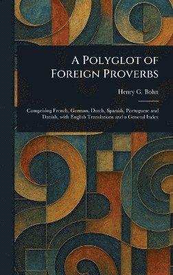 bokomslag Polyglot of Foreign Proverbs