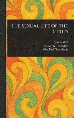 bokomslag Sexual Life of the Child