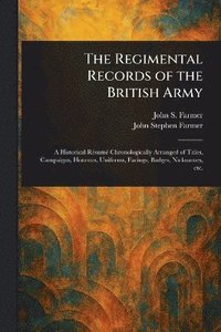 bokomslag Regimental Records of the British Army