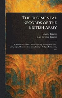 bokomslag Regimental Records of the British Army