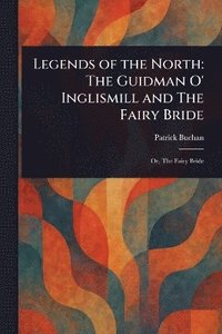 bokomslag Legends of the North