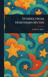 bokomslag Stories From Northern Myths