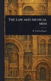 bokomslag Law and Medical Men