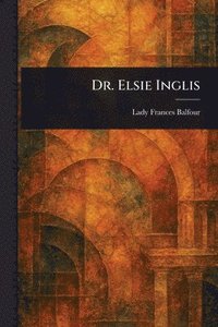 bokomslag Dr. Elsie Inglis
