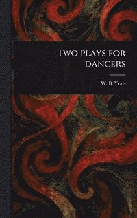 bokomslag Two Plays for Dancers