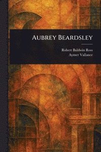 bokomslag Aubrey Beardsley