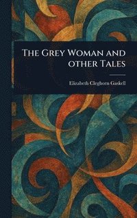 bokomslag Grey Woman and Other Tales