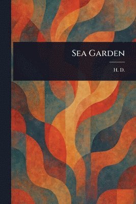H D - Sea Garden, Häftad