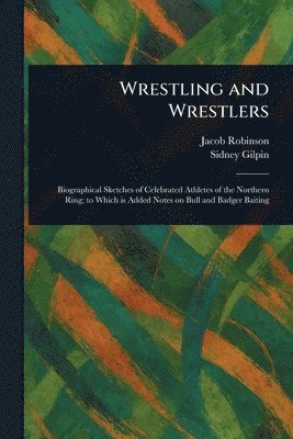 bokomslag Wrestling and Wrestlers