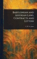 bokomslag Babylonian and Assyrian Laws, Contracts and Letters
