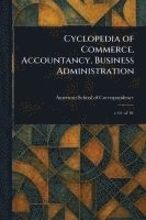bokomslag Cyclopedia of Commerce, Accountancy, Business Administration