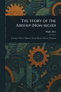 bokomslag Story of the Airship (Non-rigid)