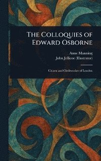 bokomslag Colloquies of Edward Osborne