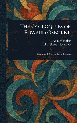 bokomslag Colloquies of Edward Osborne