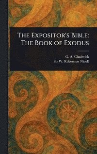bokomslag Expositor's Bible