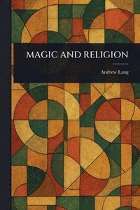 bokomslag Magic and Religion