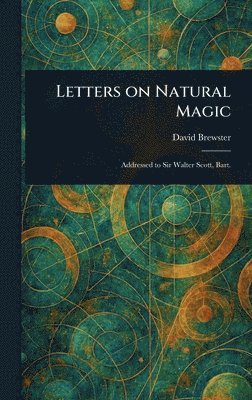 bokomslag Letters on Natural Magic