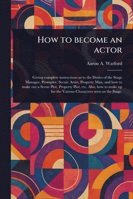 bokomslag How to Become an Actor