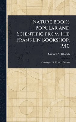 Nature Books Popular and Scientific From The Franklin Bookshop, 1910 1