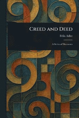 bokomslag Creed and Deed