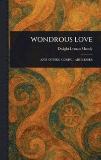 bokomslag Wondrous Love