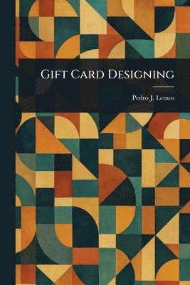 Pedro J (Pedro Joseph) Lemos, Pedro J. (Pedro Joseph) Lemos - Gift Card Designing, Häftad