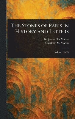 bokomslag Stones of Paris in History and Letters