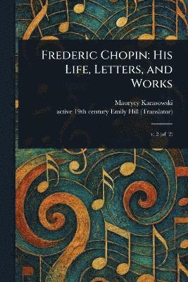 bokomslag Frederic Chopin