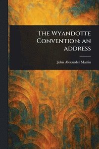 bokomslag Wyandotte Convention