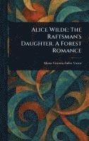 bokomslag Alice Wilde