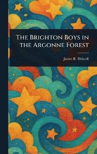 bokomslag Brighton Boys in the Argonne Forest