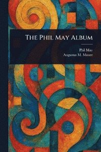 bokomslag Phil May Album