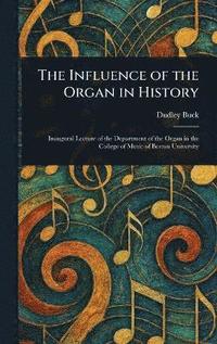 bokomslag Influence of the Organ in History