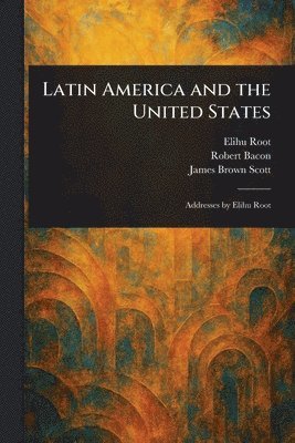 bokomslag Latin America and the United States