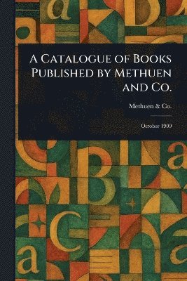 bokomslag Catalogue of Books Published by Methuen and Co.