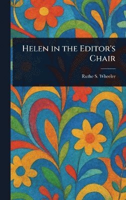 bokomslag Helen in the Editor's Chair